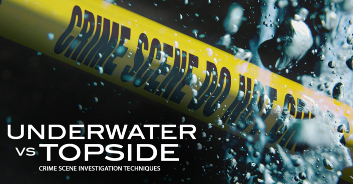 Underwater-vs-Topside-Crime-Scene-Investigation_v2-1